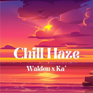 Chill Haze (feat. Ka')