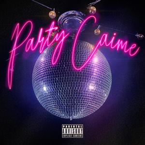 PARTY CAIME
