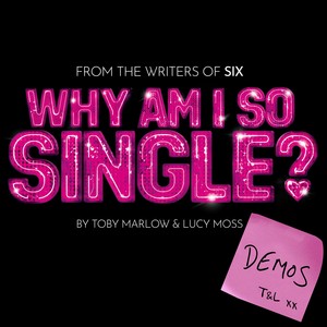 Why Am I So Single? (Demo) [Explicit]