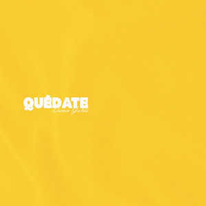 Quédate