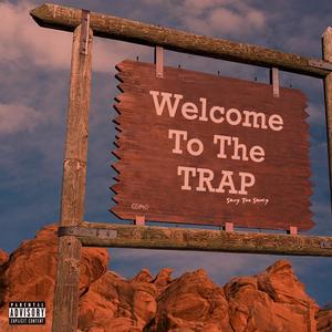 Welcome to the TRAP (Explicit)