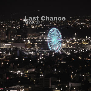 Last Chance, Vol. 2 (Explicit)