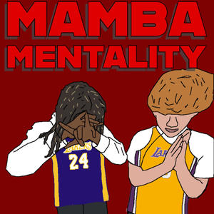 MAMBA MENTALITY (feat. xoejrl) [Explicit]