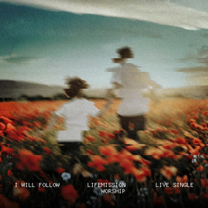 I Will Follow (Live)