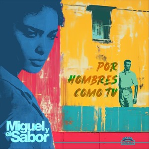 Por Hombres Como Tú (feat. Nene Vasquez)