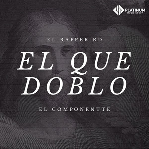 El Que Doblo (Explicit)