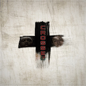 Crossed (Explicit)