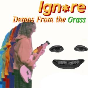 Demos From the Grass (Explicit)