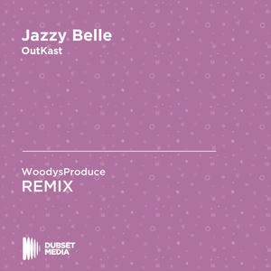 Jazzy Belle (WoodysProduce Unofficial Remix) [OutKast]