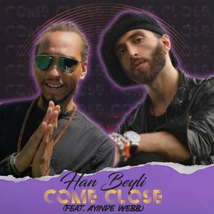 Come Close (feat. Ayinde Webb)