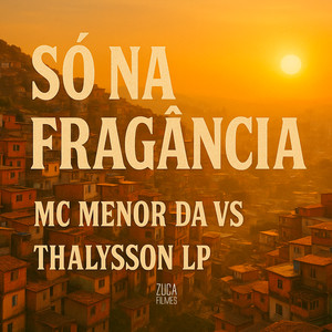 Só na Fragância (Explicit)