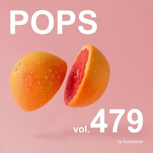 POPS, Vol. 479 -Instrumental BGM- by Audiostock