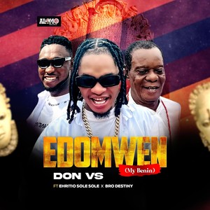 Edomwen (My Benin) [feat. Ehritio Sole Sole & Bro Destiny]