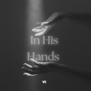 In His Hands (Explicit)