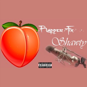 Shawty (Explicit)