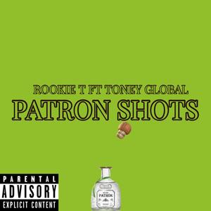 Patron Shots (Explicit)