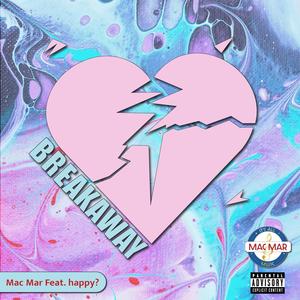 BREAKAWAY (feat. happy?) (Explicit)