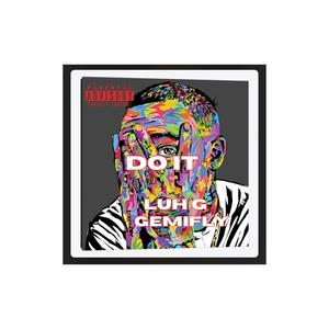 Do It (feat. Lul G) (Explicit)