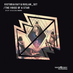 The Voice Of A Star Deep (Deep Reason Remix)