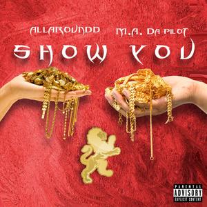 Show you (feat. ALLAROUNDD) [Explicit]