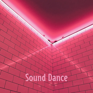 Sound Dance (Explicit)