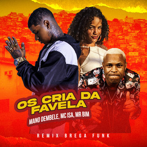 Os Cria da Favela (Remix|Explicit)