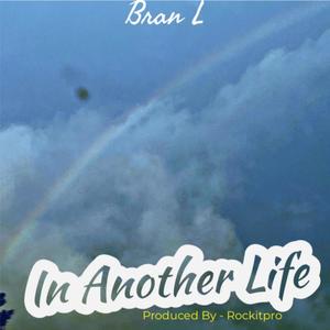 In Another Life (Explicit)