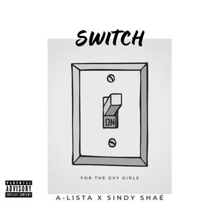 Switch (feat. Sindy Shaé) [Explicit]