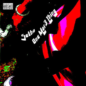 One Mor3 Thing (Explicit)