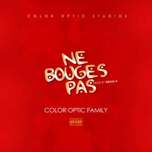 Ne bouges pas (Explicit)