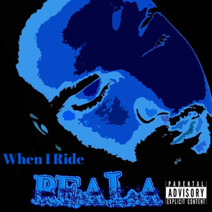 When I Ride (Explicit)