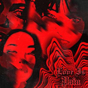 Love Is Pain(feat. Beige)