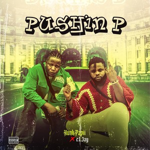 Pushin P (Explicit)