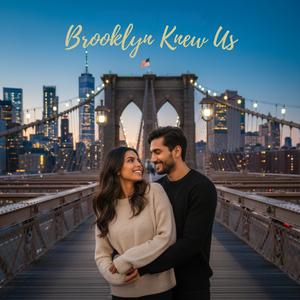 Brooklyn Knew Us