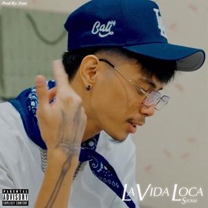 La Vida Loca (Explicit)