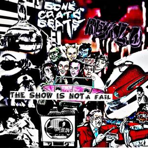 The Show is Not a Fail (feat. REKLO) [Explicit]