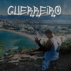 Guerreiro (Explicit)