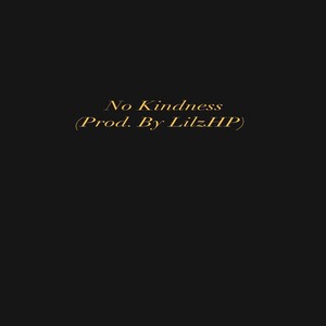 No kindness (Explicit)