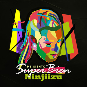 Me Siento Super Bien (Explicit)