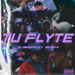 TU FLYTE (feat. BRboyz)