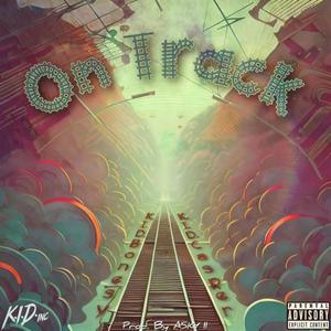 On Track (feat. K.I.D. Casper) [Explicit]