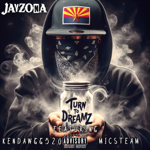 Turn To Dreamz (Explicit)