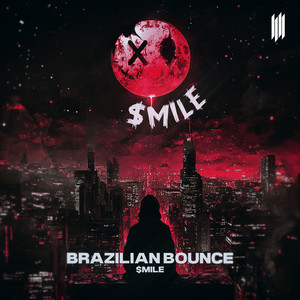 BRAZILIAN BOUNCE (Explicit)