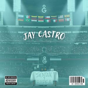 Jay Castro: Sientate y rapea Session Vol,7 (feat. Jay Castro) (Explicit)