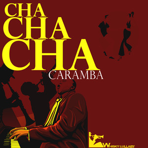 Cha Cha Cha Caramba