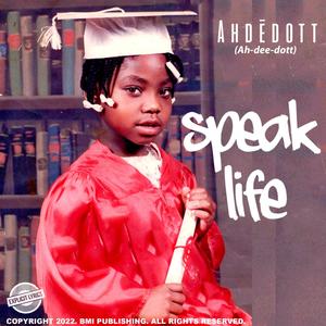 Speak Life (Explicit)