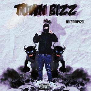 Town Bizz (Explicit)