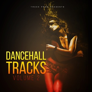 Dancehall Tracks, Vol. 2 (Explicit)