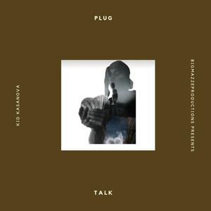 Plug Talk (Explicit)