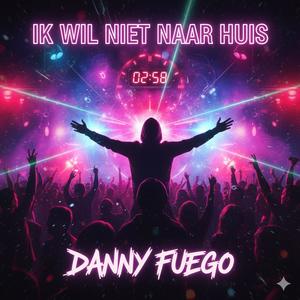 Ik wil niet naar huis (Explicit)